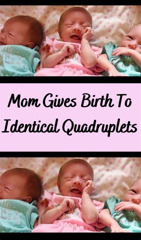 This mom gave birth to identical quadruplets there s only a 1 in 15 ...