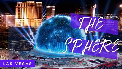 The Sphere L Edificio Sferico Pi Grande Al Mondo Di Las Vegas Youtube