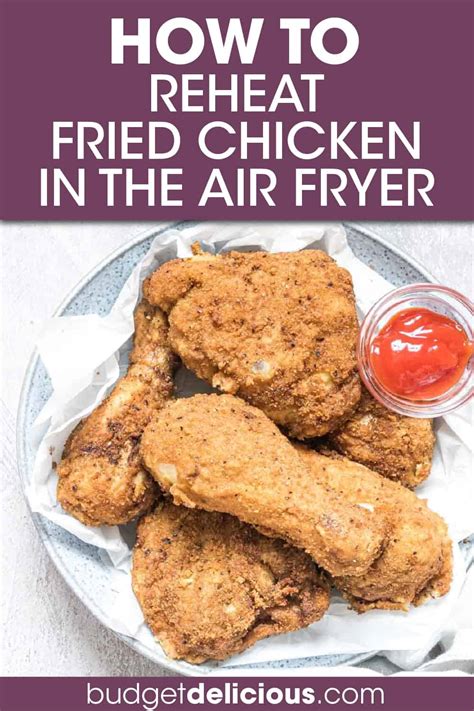 How To Reheat Fried Chicken In Air Fryer Budget Delicious