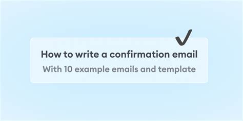 Confirmation email — 10 example templates