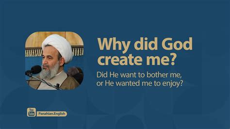 Why Did God Create Me Ali Reza Panahian Youtube