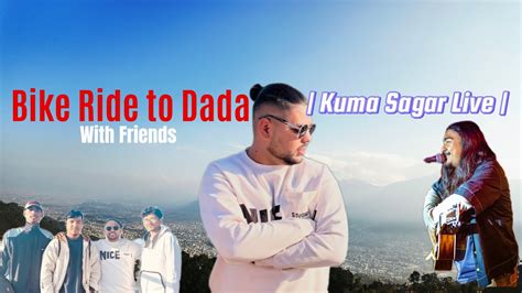 Bike Ride To Kaji Kalu Panday Dada Vlog 14 Kuma Sagar Concert YouTube