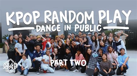 KPOP IN PUBLIC SOCAL KPOP RANDOM PLAY DANCE 2019 The Source OC