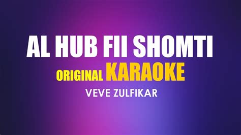 AL HUBB FI SHOMTI Full Lirik KARAOKE ORIGINAL YouTube