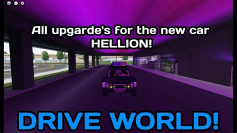 Drive World All Upgrade S For The New Car Hellion YouTube