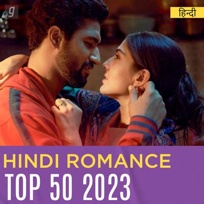 Hindi Romance Top 50 - 2023 Music Playlist: Best Hindi Romance Top 50 ...