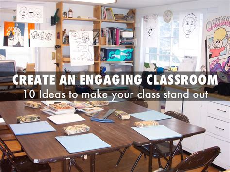 Create An Engaging classroom by klcappie