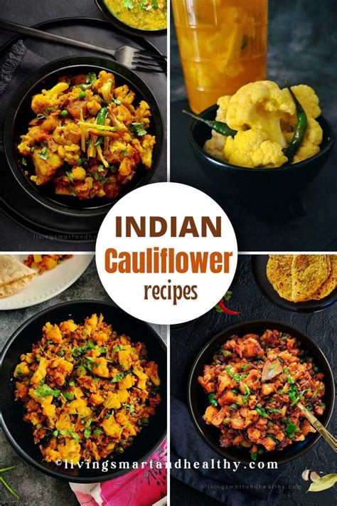 Gobi Recipes | Indian Cauliflower Recipes - Living Smart And Healthy