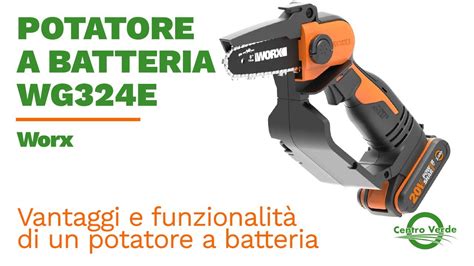 POTATORE A BATTERIA WG324 Di Worx YouTube