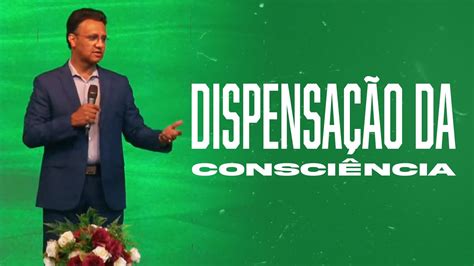 Dispensação Da Consciência As 7 Dispensações E As Alianças De Deus