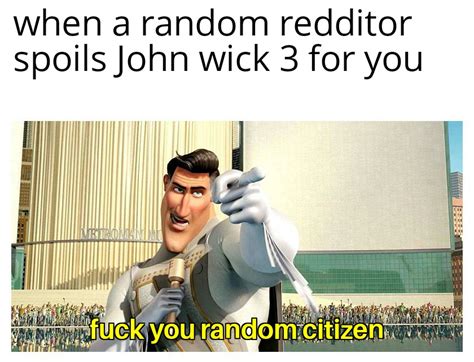 Fuck You Random Citizen R Memes