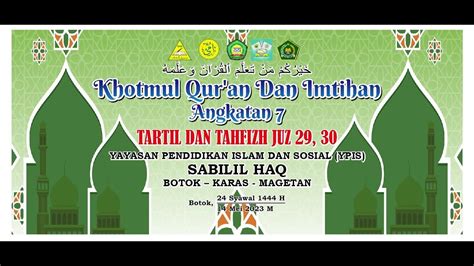 Khotmul Qur An Dan Imtihan Angkatan Tartil Dan Tahfizh Juz