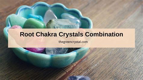 Root Chakra Healing Crystals Combination • The Green Crystal