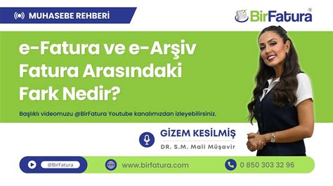 E Fatura Ve E Arşiv Fatura Arasındaki Fark Nedir Youtube