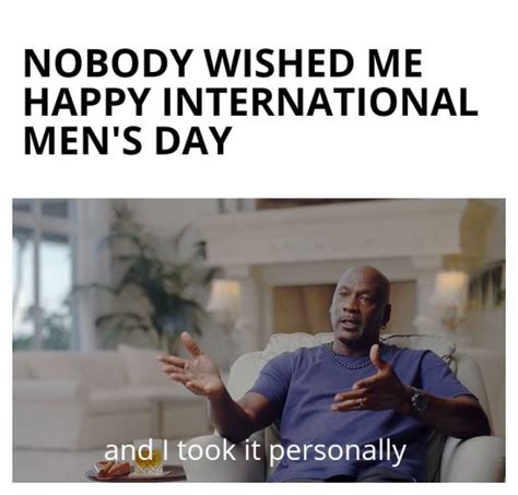 50+ Funny Men's Day Memes That Are Relatable AF