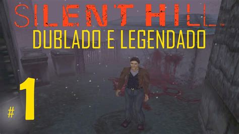 Jogando Silent Hill 1 Dublado E Legendado Em 2022 Gameplay Em