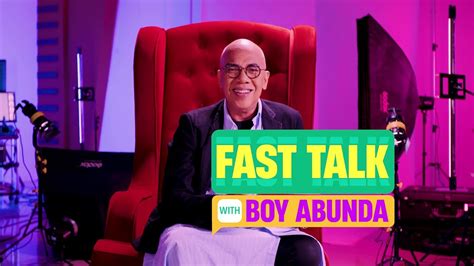 Fast Talk With Boy Abunda Cast And Crew Trivia Quotes Photos