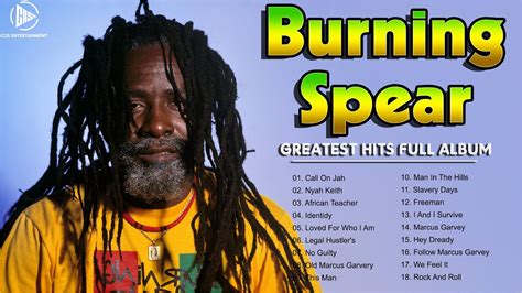 Greatest Hits Burning Spear Full Album 2022 Reggae Songs Of Burning