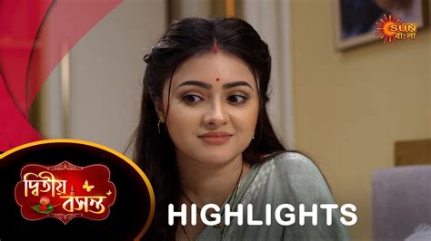 Dwitiyo Basanta Highlights Mar Full Ep Free On Sun Nxt