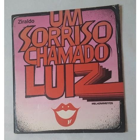 Um Sorriso Chamado Luiz Ziraldo Shopee Brasil