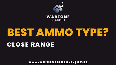 What Is The Best Ammo Type For Warzone Warzone Loadout