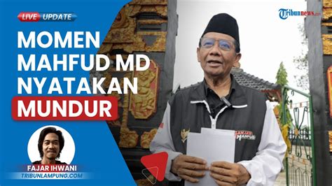 Momen Cawapres Mahfud Md Nyatakan Mundur Sebagai Menko Polhukam