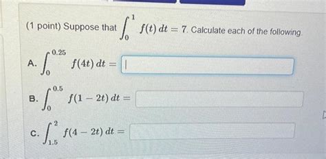 Solved Point Suppose That F T Dt Calculate Each Of Chegg