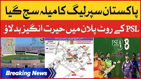 Psl Season Traffic Plan Traffic Diversion Plan Karachi Psl