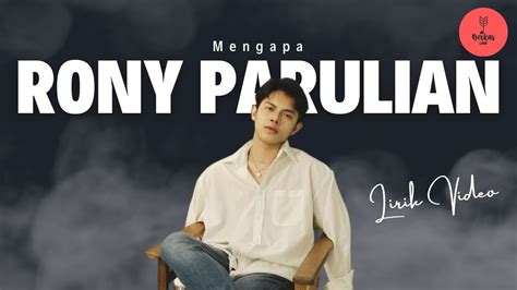 Rony Parulian Mengapa Lirik Lagu Youtube