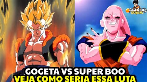 E Se Fosse Gogeta No Lugar Do Vegetto Contra O Super Boo Em Dbz O Que