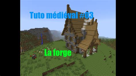 Minecraft Construire Un Village Médiéval De A à Z 03 La Forge 12