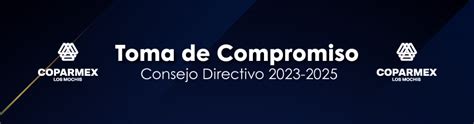 Toma De Compromiso Del Consejo Directivo Coparmex Lm