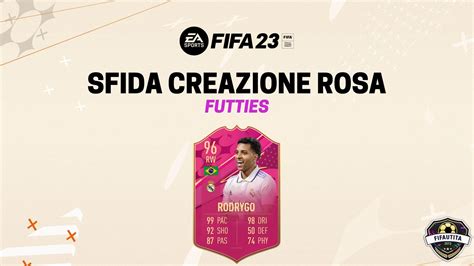 FIFA 23 Sfida Creazione Rosa Rodrygo Futties Weareutita