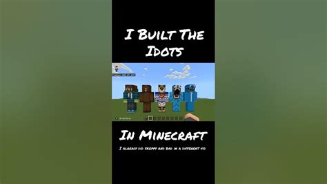 I Built The Idots In Minecraft Youtube