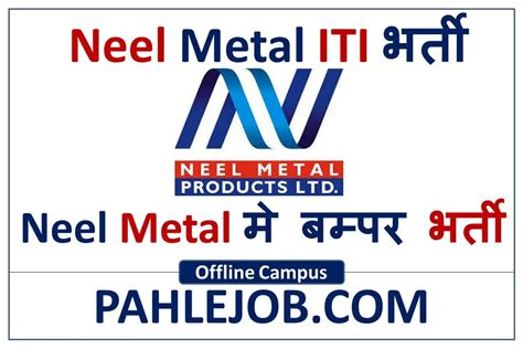 Neel Metal Recruitment Open Campus Drive For Neel Metal Pahle Job