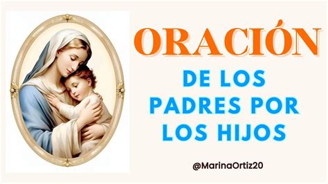 OraciÓn De Los Padres Por Los Hijos🙏🩵 Youtube