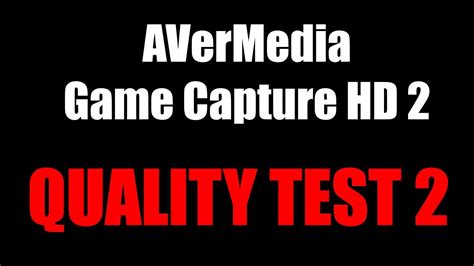 Avermedia Game Capture Hd Quality Test Ps Youtube