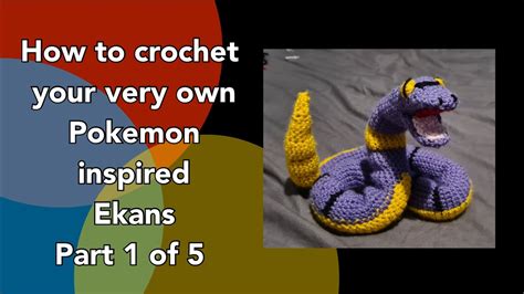 How To Crochet A Amigurumi Pokemon Ekans Part 1 Of 5 Youtube