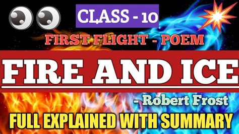 FIRE AND ICE CLASS 10 ENGLISH FIRST FLIGHT POEM FULL