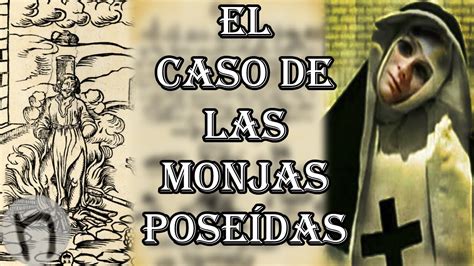 El Caso De Las Monjas Pose Das Youtube