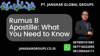 Rumus B Apostille What You Need To Know Jangkar Global Groups