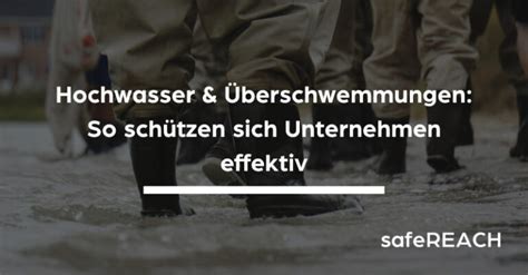 Unternehmen vor Hochwasser Überschwemmungen schützen