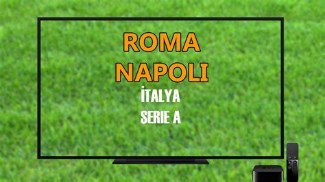 CANLI İZLE Roma Napoli S Sport 2 şifresiz izle Roma Napoli canlı maç