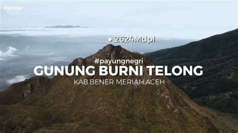 Gunung Burni Telong Payung Negri Bener Meriah Youtube