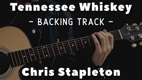 Tennessee Whiskey Backing Track Chris Stapleton Backing Tracks