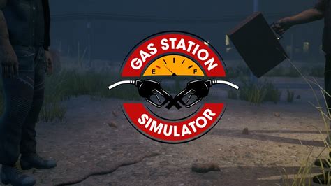 Gas Station Simulator La Dette Est Rembours E Youtube