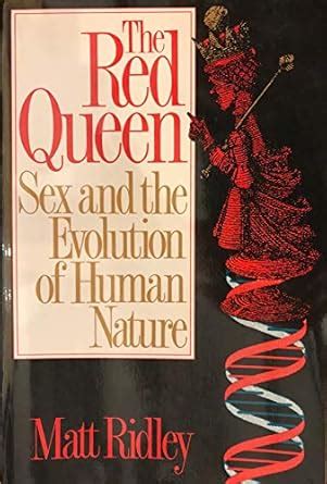 Red Queen Sex The Evolution Of Human N Ridley Matt Amazon Books
