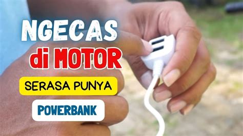 Ngecas Hp Di Motor Supra X Serasa Punya Powerbank Berjalan Youtube