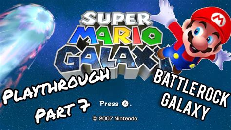 Super Mario Galaxy Playthrough Part Battle Rock Galaxy Youtube