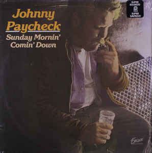 Johnny Paycheck - Sunday Mornin' Comin' Down | Discogs